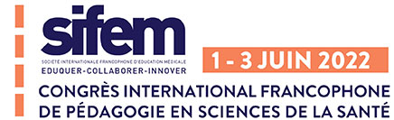 SIFEM 2022 – Congrès International Francophone de Pédagogie en Sciences de la Santé