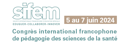SIFEM 2024 – Congrès International Francophone de Pédagogie en Sciences de la Santé