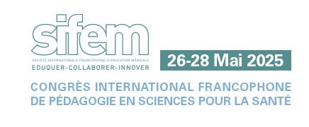 SIFEM 2025 – Congrès International Francophone de Pédagogie en Sciences de la Santé